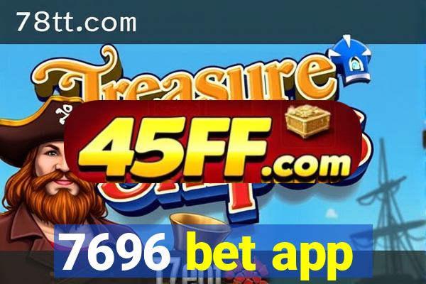 7696 bet app